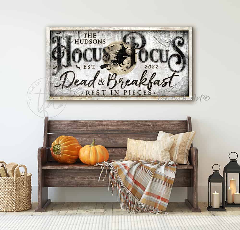 Personalized Hocus Pocus Dead & Breakfast Sign handmade by ToeFishArt. Original, custom, personalized wall decor signs. Canvas, Wood or Metal. Rustic modern farmhouse, cottagecore, vintage, retro, industrial, Americana, primitive, country, coastal, minimalist.