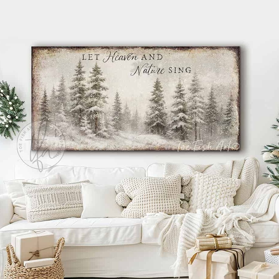Vintage Christmas decoration—snowy forest scene wall decor with "Let Heaven and Nature Sing" Christian holiday hymn song lyrics. Canvas or outdoor metal cottagecore farmhouse sign.—Toe Fish Art makes authentic wall art with American sourced materials. Proudly made in the USA, each sign is constructed with genuine craftsmanship, heritage quality, and rustic charm. Our premium, handcrafted pieces are built to last. Discover American made wall art at toefishart.com—crafted to inspire, made to endure.