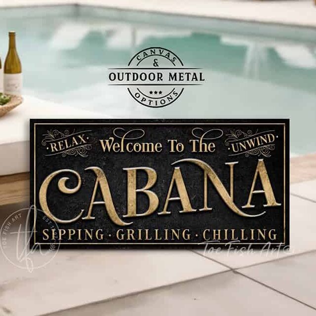 Welcome to the Cabana personalized wall sign by Toe Fish Art in vintage black with rustic gold lettering, available in framed canvas or waterproof outdoor metal, with custom family name and established year, and fun sayings like Relax & Unwind, Sipping-Grilling-Chilling—charming pool, spa, beach, lake, or patio decor handmade in the USA. Ideal for enhancing your outdoor summer decor. Built to last with genuine craftsmanship, this authentic sign adds classic cottage charm and heritage quality to any space.