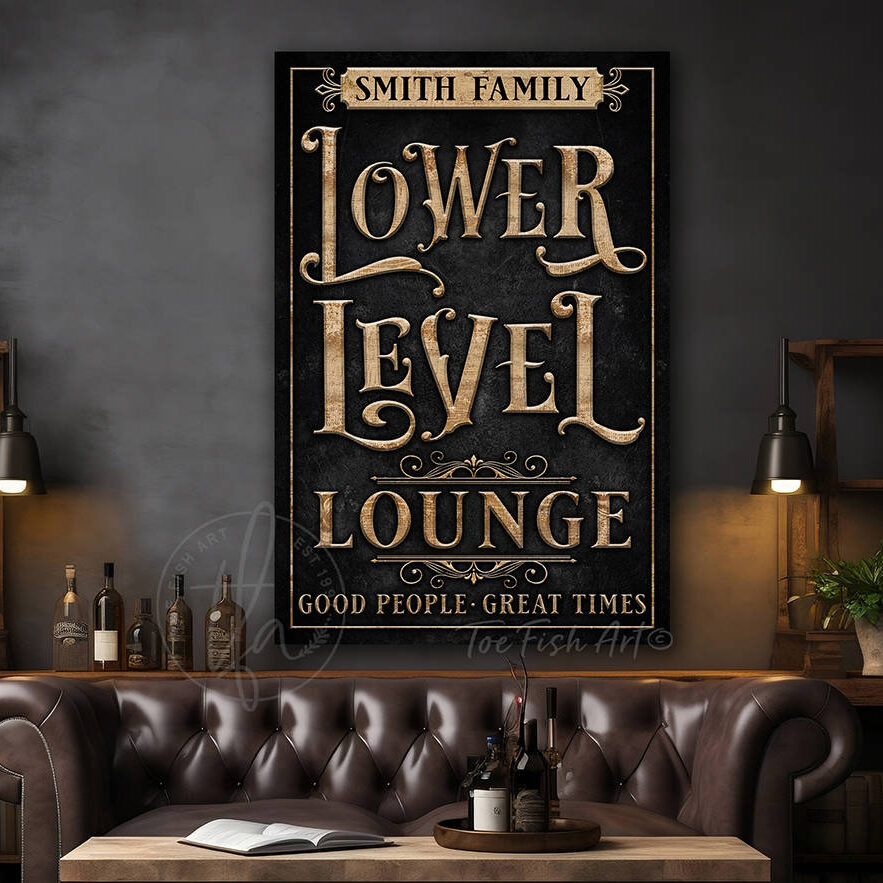 Lower Level Lounge Personalize-able Canvas or Metal Rustic-Industrial Sign, Custom Wording Options, vertical wall hanging canvas or outdoor exterior metal great for basement and outdoor living spaces wall decor handmade in the USA by the Toe Fish Art family artists. Original, custom, personalized wall decor signs. Canvas, Wood or Metal. Rustic modern farmhouse, cottagecore, vintage, retro, industrial, Americana, primitive, country, coastal, minimalist.