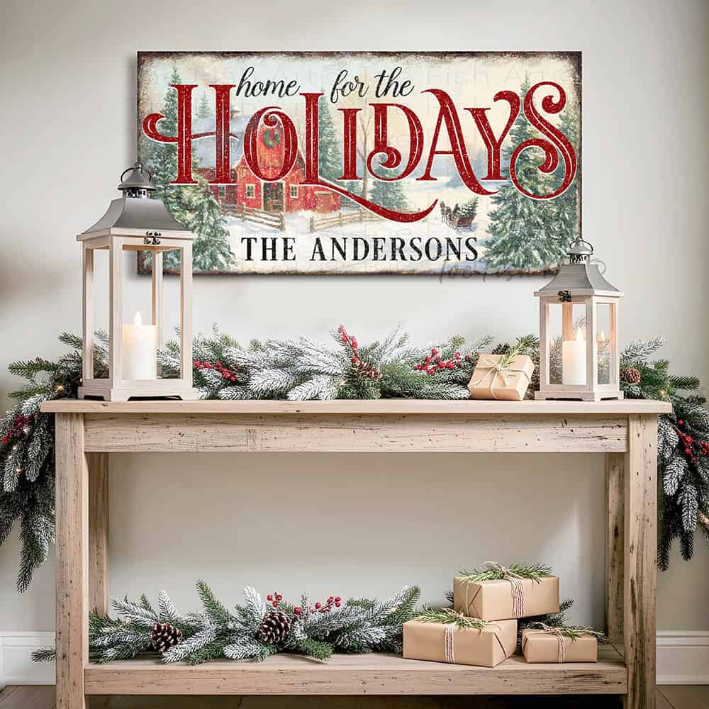 Toe Fish Art's Personalized Family Christmas Sign "Home for the Holidays" | Canvas or Outdoor Metal Print | Vintage farmhouse sign. — Toe Fish Art creates quality, artisan-made wall décor with authentic, American sourced materials. Proudly Made in the USA, each sign is expertly constructed with genuine craftsmanship, heritage quality, and rustic charm. Our premium, handcrafted pieces are built to last with durable materials. Custom, personalized, timeless designs for indoor and outdoor spaces.