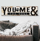 You, Me & the Dogs Sign handmade by ToeFishArt. Original, custom, personalized wall decor signs. Canvas, Wood or Metal. Rustic modern farmhouse, cottagecore, vintage, retro, industrial, Americana, primitive, country, coastal, minimalist.