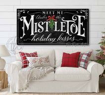 Meet Me Under the Mistletoe Holiday Sign, with color options