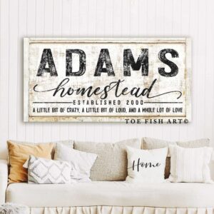 A Little Bit Of Crazy Family Homestead Sign handmade by ToeFishArt. Original, custom, personalized wall decor signs. Canvas, Wood or Metal. Rustic modern farmhouse, cottagecore, vintage, retro, industrial, Americana, primitive, country, coastal, minimalist.