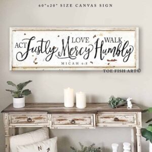 Act Justly Love Mercy Walk Humbly Sign handmade by ToeFishArt. Original, custom, personalized wall decor signs. Canvas, Wood or Metal. Rustic modern farmhouse, cottagecore, vintage, retro, industrial, Americana, primitive, country, coastal, minimalist.