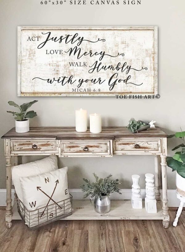 Act Justly Love Mercy Walk Humbly Sign handmade by ToeFishArt. Original, custom, personalized wall decor signs. Canvas, Wood or Metal. Rustic modern farmhouse, cottagecore, vintage, retro, industrial, Americana, primitive, country, coastal, minimalist.