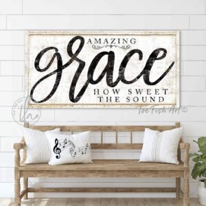 Amazing Grace Sign How Sweet the Sound Sign handmade by ToeFishArt. Original, custom, personalized wall decor signs. Canvas, Wood or Metal. Rustic modern farmhouse, cottagecore, vintage, retro, industrial, Americana, primitive, country, coastal, minimalist.