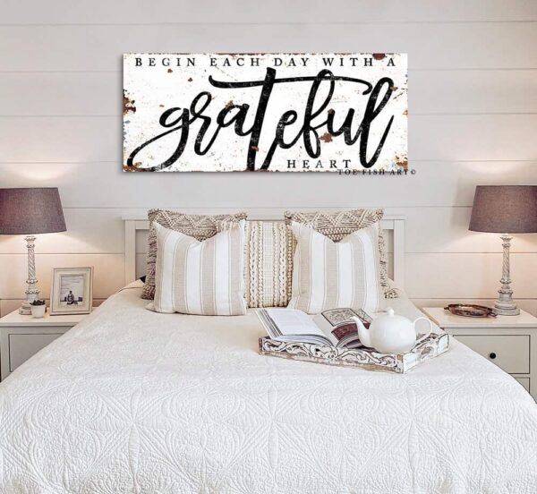 Begin Each Day with a Grateful Heart Sign handmade by ToeFishArt. Original, custom, personalized wall decor signs. Canvas, Wood or Metal. Rustic modern farmhouse, cottagecore, vintage, retro, industrial, Americana, primitive, country, coastal, minimalist.