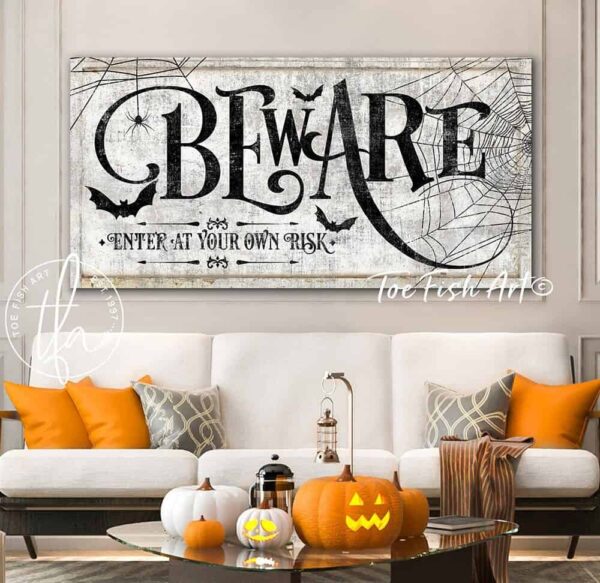 Beware Enter at Your Own Risk Sign handmade by ToeFishArt. Original, custom, personalized wall decor signs. Canvas, Wood or Metal. Rustic modern farmhouse, cottagecore, vintage, retro, industrial, Americana, primitive, country, coastal, minimalist.