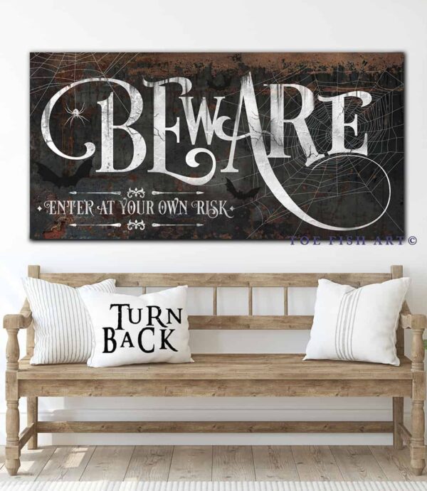 Beware Enter at Your Own Risk Sign handmade by ToeFishArt. Original, custom, personalized wall decor signs. Canvas, Wood or Metal. Rustic modern farmhouse, cottagecore, vintage, retro, industrial, Americana, primitive, country, coastal, minimalist.