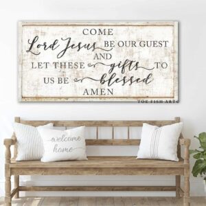 Come Lord Jesus Be Our Guest Sign handmade by ToeFishArt. Original, custom, personalized wall decor signs. Canvas, Wood or Metal. Rustic modern farmhouse, cottagecore, vintage, retro, industrial, Americana, primitive, country, coastal, minimalist.