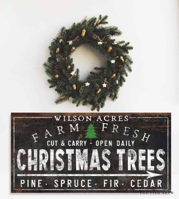 Farm Fresh Christmas Trees Sign handmade by ToeFishArt. Original, custom, personalized wall decor signs. Canvas, Wood or Metal. Rustic modern farmhouse, cottagecore, vintage, retro, industrial, Americana, primitive, country, coastal, minimalist.