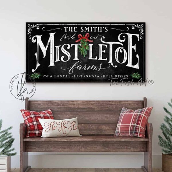 Fresh Cut Mistletoe Farms Sign handmade by ToeFishArt. Original, custom, personalized wall decor signs. Canvas, Wood or Metal. Rustic modern farmhouse, cottagecore, vintage, retro, industrial, Americana, primitive, country, coastal, minimalist.