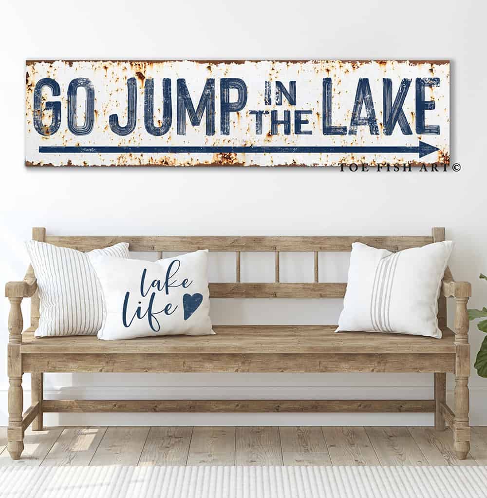 Go Jump in the Lake Sign handmade by ToeFishArt. Original, custom, personalized wall decor signs. Canvas, Wood or Metal. Rustic modern farmhouse, cottagecore, vintage, retro, industrial, Americana, primitive, country, coastal, minimalist.