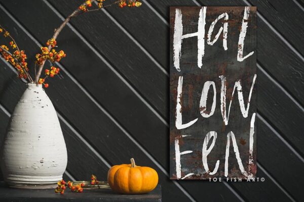 Halloween Sign handmade by ToeFishArt. Original, custom, personalized wall decor signs. Canvas, Wood or Metal. Rustic modern farmhouse, cottagecore, vintage, retro, industrial, Americana, primitive, country, coastal, minimalist.