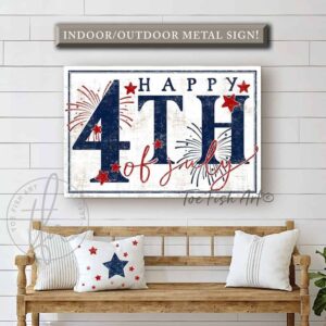 Happy 4th of July Sign handmade by ToeFishArt. Original, custom, personalized wall decor signs. Canvas, Wood or Metal. Rustic modern farmhouse, cottagecore, vintage, retro, industrial, Americana, primitive, country, coastal, minimalist.