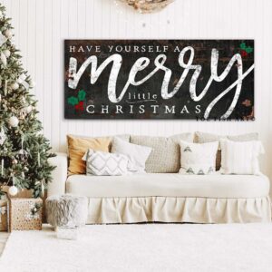 Have Yourself a Merry Little Christmas Sign handmade by ToeFishArt. Original, custom, personalized wall decor signs. Canvas, Wood or Metal. Rustic modern farmhouse, cottagecore, vintage, retro, industrial, Americana, primitive, country, coastal, minimalist.