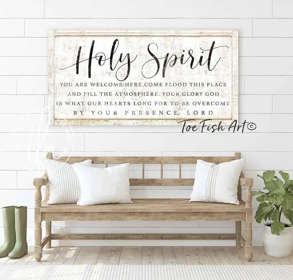 Holy Spirit You are Welcome Here Sign