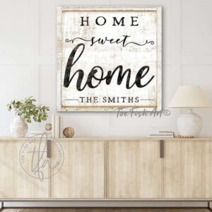 Home Sweet Home Sign handmade by ToeFishArt. Original, custom, personalized wall decor signs. Canvas, Wood or Metal. Rustic modern farmhouse, cottagecore, vintage, retro, industrial, Americana, primitive, country, coastal, minimalist.