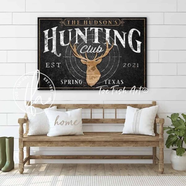 Hunting Club Sign handmade by ToeFishArt. Original, custom, personalized wall decor signs. Canvas, Wood or Metal. Rustic modern farmhouse, cottagecore, vintage, retro, industrial, Americana, primitive, country, coastal, minimalist.