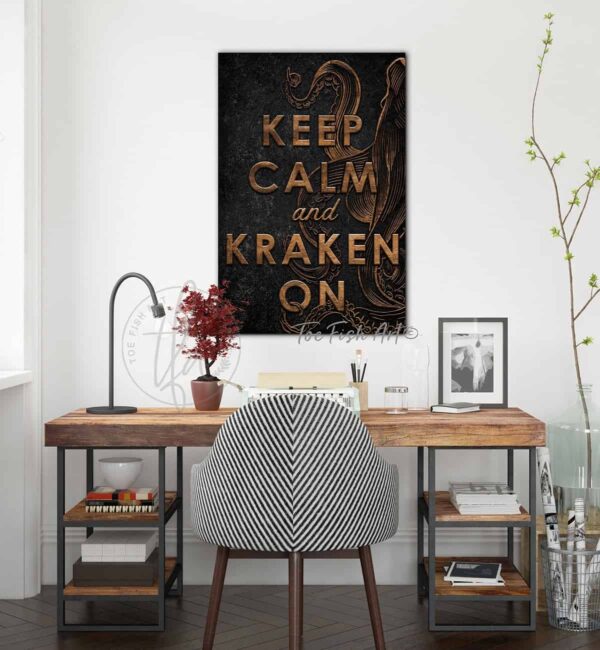 Keep Calm and Kraken On Sign handmade by ToeFishArt. Original, custom, personalized wall decor signs. Canvas, Wood or Metal. Rustic modern farmhouse, cottagecore, vintage, retro, industrial, Americana, primitive, country, coastal, minimalist.