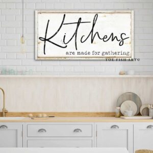 Kitchens Are Made For Gathering Sign handmade by ToeFishArt. Original, custom, personalized wall decor signs. Canvas, Wood or Metal. Rustic modern farmhouse, cottagecore, vintage, retro, industrial, Americana, primitive, country, coastal, minimalist.