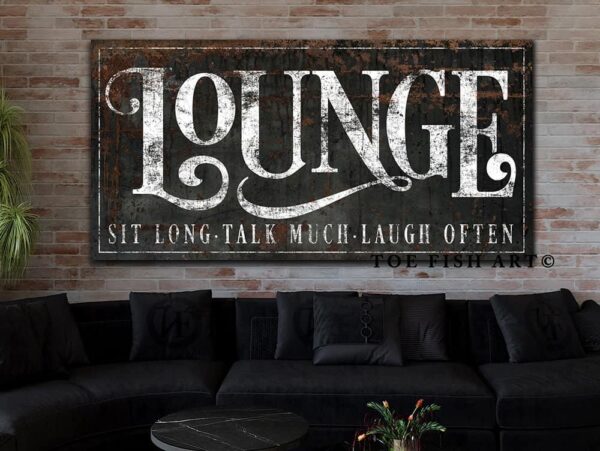 Lounge Sign handmade by ToeFishArt. Original, custom, personalized wall decor signs. Canvas, Wood or Metal. Rustic modern farmhouse, cottagecore, vintage, retro, industrial, Americana, primitive, country, coastal, minimalist.