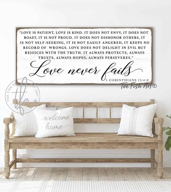 Love Never Fails Sign handmade by ToeFishArt. Original, custom, personalized wall decor signs. Canvas, Wood or Metal. Rustic modern farmhouse, cottagecore, vintage, retro, industrial, Americana, primitive, country, coastal, minimalist.