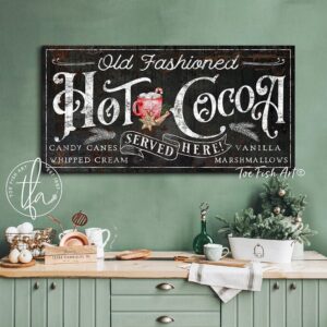 Old Fashioned Hot Cocoa Sign handmade by ToeFishArt. Original, custom, personalized wall decor signs. Canvas, Wood or Metal. Rustic modern farmhouse, cottagecore, vintage, retro, industrial, Americana, primitive, country, coastal, minimalist.