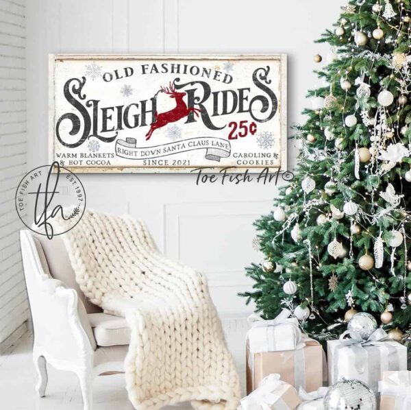 Old Fashioned Sleigh Rides Sign handmade by ToeFishArt. Original, custom, personalized wall decor signs. Canvas, Wood or Metal. Rustic modern farmhouse, cottagecore, vintage, retro, industrial, Americana, primitive, country, coastal, minimalist.