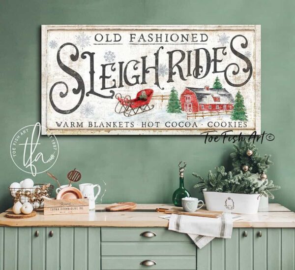 Old Fashioned Sleigh Rides Sign handmade by ToeFishArt. Original, custom, personalized wall decor signs. Canvas, Wood or Metal. Rustic modern farmhouse, cottagecore, vintage, retro, industrial, Americana, primitive, country, coastal, minimalist.
