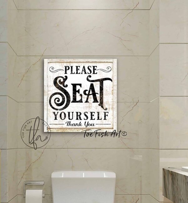 Please Seat Yourself Sign handmade by ToeFishArt. Original, custom, personalized wall decor signs. Canvas, Wood or Metal. Rustic modern farmhouse, cottagecore, vintage, retro, industrial, Americana, primitive, country, coastal, minimalist.