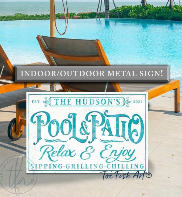 Pool & Patio Personalized Sign handmade by ToeFishArt. Original, custom, personalized wall decor signs. Canvas, Wood or Metal. Rustic modern farmhouse, cottagecore, vintage, retro, industrial, Americana, primitive, country, coastal, minimalist.