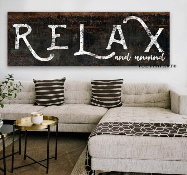 Relax and Unwind Sign handmade by ToeFishArt. Original, custom, personalized wall decor signs. Canvas, Wood or Metal. Rustic modern farmhouse, cottagecore, vintage, retro, industrial, Americana, primitive, country, coastal, minimalist.