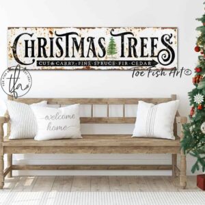 Rustic Christmas Trees Sign Cut & Carry handmade by ToeFishArt. Original, custom, personalized wall decor signs. Canvas, Wood or Metal. Rustic modern farmhouse, cottagecore, vintage, retro, industrial, Americana, primitive, country, coastal, minimalist.