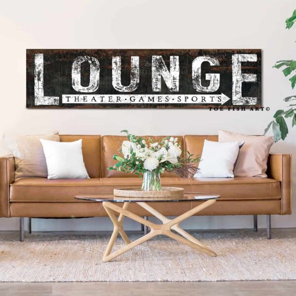 Rustic Lounge Sign for bar, theater, game room, living room, mancave handmade by ToeFishArt. Original, custom, personalized wall decor signs. Canvas, Wood or Metal. Rustic modern farmhouse, cottagecore, vintage, retro, industrial, Americana, primitive, country, coastal, minimalist.