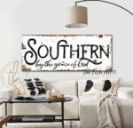 Southern By the Grace of God Sign handmade by ToeFishArt. Original, custom, personalized wall decor signs. Canvas, Wood or Metal. Rustic modern farmhouse, cottagecore, vintage, retro, industrial, Americana, primitive, country, coastal, minimalist.