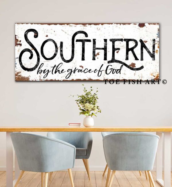 Southern By the Grace of God Sign handmade by ToeFishArt. Original, custom, personalized wall decor signs. Canvas, Wood or Metal. Rustic modern farmhouse, cottagecore, vintage, retro, industrial, Americana, primitive, country, coastal, minimalist.