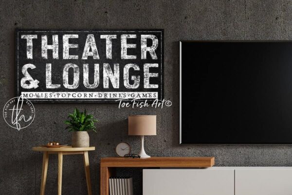 Theater & Lounge Sign handmade by ToeFishArt. Original, custom, personalized wall decor signs. Canvas, Wood or Metal. Rustic modern farmhouse, cottagecore, vintage, retro, industrial, Americana, primitive, country, coastal, minimalist.