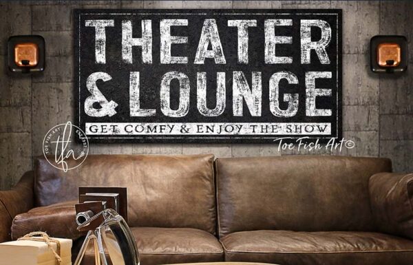 Theater & Lounge Sign handmade by ToeFishArt. Original, custom, personalized wall decor signs. Canvas, Wood or Metal. Rustic modern farmhouse, cottagecore, vintage, retro, industrial, Americana, primitive, country, coastal, minimalist.