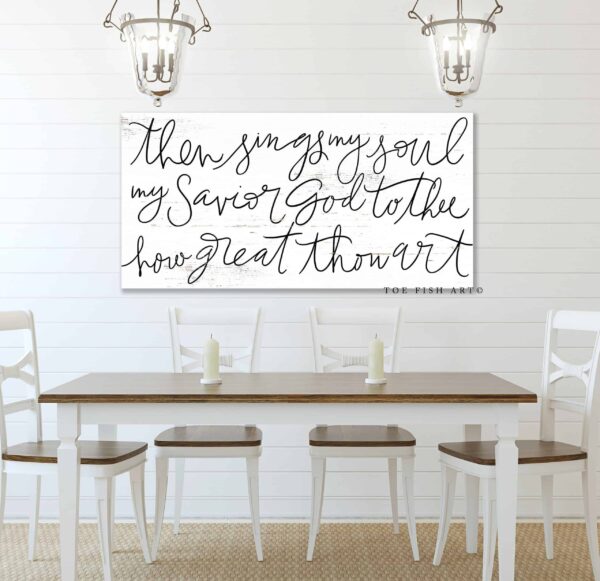 Then Sings My Soul Sign handmade by ToeFishArt. Original, custom, personalized wall decor signs. Canvas, Wood or Metal. Rustic modern farmhouse, cottagecore, vintage, retro, industrial, Americana, primitive, country, coastal, minimalist.