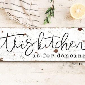 This Kitchen Is For Dancing Sign handmade by ToeFishArt. Original, custom, personalized wall decor signs. Canvas, Wood or Metal. Rustic modern farmhouse, cottagecore, vintage, retro, industrial, Americana, primitive, country, coastal, minimalist.