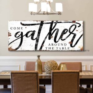 Come Gather Around the Table Sign handmade by ToeFishArt. Original, custom, personalized wall decor signs. Canvas, Wood or Metal. Rustic modern farmhouse, cottagecore, vintage, retro, industrial, Americana, primitive, country, coastal, minimalist.