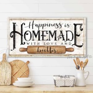 Happiness is Homemade with Love and Butter Kitchen Sign handmade by ToeFishArt. Original, custom, personalized wall decor signs. Canvas, Wood or Metal. Rustic modern farmhouse, cottagecore, vintage, retro, industrial, Americana, primitive, country, coastal, minimalist.
