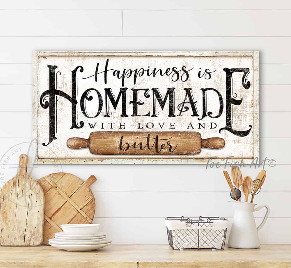 https://toefishart.com/wp-content/uploads/2022/10/Toe-Fish-Art-Happiness-is-Homemade-with-Love-and-Butter-sign-Modern-Farmhouse-Wall-Decor-Dining-Room-Kitchen-Decor-Large-Baking-Quote-1109318978.jpg