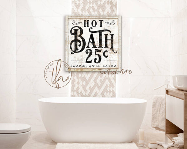 Hot Bath 25 Cents Nostalgic Vintage Bathroom Powder Room Sign handmade by ToeFishArt. Original, custom, personalized wall decor signs. Canvas, Wood or Metal. Rustic modern farmhouse, cottagecore, vintage, retro, industrial, Americana, primitive, country, coastal, minimalist.