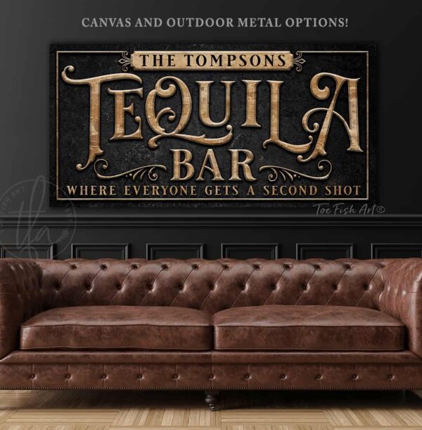 Personalized Tequila Bar Sign Lounge Wall Decor Canvas OR Outdoor Exterior Rated Metal Print handmade by ToeFishArt. Original, custom, personalized wall decor signs. Canvas, Wood or Metal. Rustic modern farmhouse, cottagecore, vintage, retro, industrial, Americana, primitive, country, coastal, minimalist.