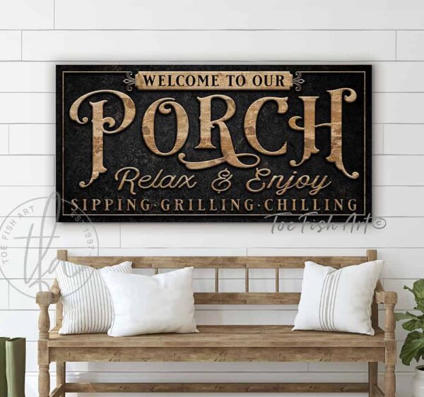 Toe Fish Art Personalize-able Welcome to our Porch sign handcrafted in Canvas or Outdoor Weatherproof Waterproof Rustproof Metal with popular sayings like Sit Long Talk Much Laugh Often, Relax & Unwind You're on Porch Time! It's always happy hour here, Good people Good drinks Great times, Sipping Grilling Chilling, Proudly serving whatever you brought, Where wasting time is considered time well spent. Instantly add fantastic curb appeal to your front door porch entryway with this Stylish Chic slate Black with Knotty Tan Brown Woodgrain lettering outdoor porch patio deck sign handmade by ToeFishArt. Outdoor Exterior Weatherproof Commercial-Grade durable Metal Sign handmade in the USA from start to finish and built to last a lifetime by the Toe Fish Art family of artisans. Add your custom Name to this beautiful original artwork for unique eye-catching decor indoors or outdoors. Original, custom, personalized wall decor signs. Canvas, Wood or Metal. Rustic modern farmhouse, cottagecore, vintage, retro, industrial, Americana, primitive, country, coastal, minimalist.
