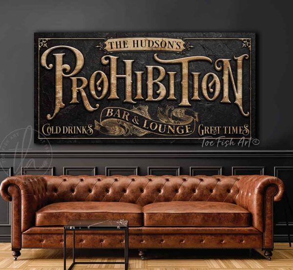 Toe Fish Art Personalized Custom Prohibition Bar & Lounge Sign Family Name Canvas and Metal options handmade by ToeFishArt. Original, custom, personalized wall decor signs. Canvas, Wood or Metal. Rustic modern farmhouse, cottagecore, vintage, retro, industrial, Americana, primitive, country, coastal, minimalist.