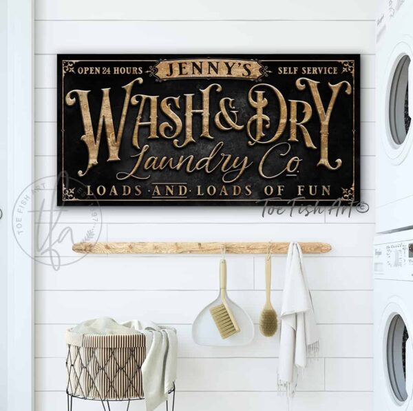 Wash & Dry personalized Laundry Company sign Loads and Loads of Fun Open 24 hours Self Service handmade by ToeFishArt. Original, custom, personalized wall decor signs. Canvas, Wood or Metal. Rustic modern farmhouse, cottagecore, vintage, retro, industrial, Americana, primitive, country, coastal, minimalist.